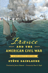 France and the American Civil War - Stève Sainlaude