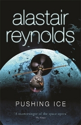 Pushing Ice - Reynolds, Alastair