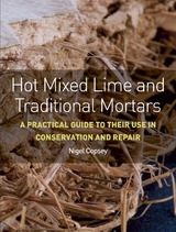 Hot Mixed Lime and Traditional Mortars - Nigel Copsey