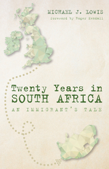 Twenty Years in South Africa -  Michael J. Lowis