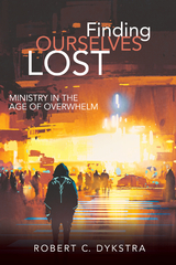 Finding Ourselves Lost -  Robert C. Dykstra