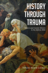 History through Trauma - Tiffany Houck-Loomis