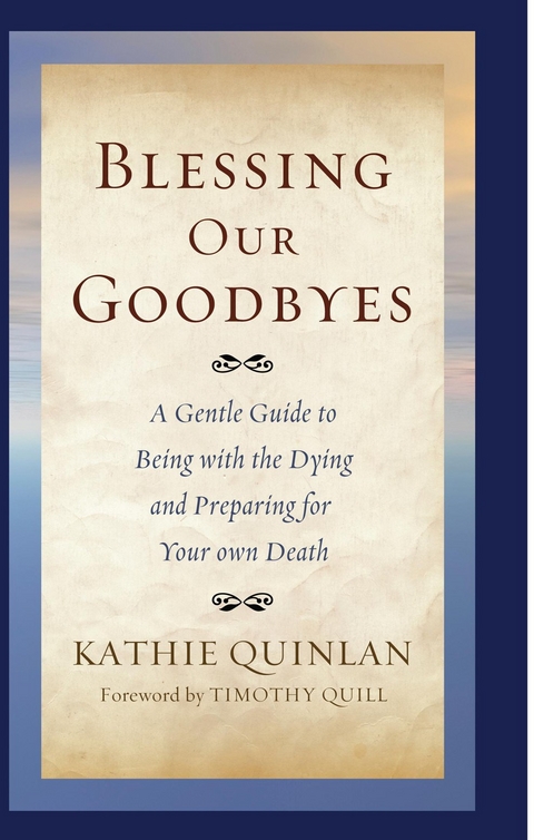 Blessing Our Goodbyes -  Kathie Quinlan