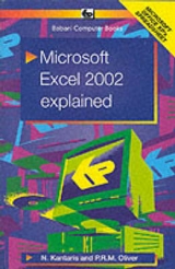 Microsoft Excel 2002 Explained - Kantaris, Noel; Oliver, P.R.M.