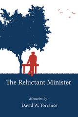 The Reluctant Minister - David W. Torrance