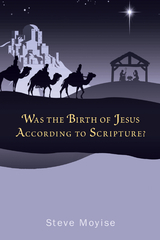 Was the Birth of Jesus According to Scripture? -  Steve Moyise