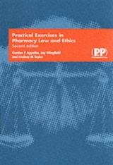 Practical Exercises in Pharmacy Law and Ethics - Appelbe, Dr Gordon E.; Wingfield, Joy; Taylor, Lindsay M.