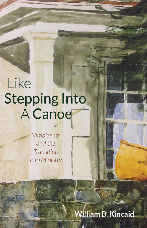 Like Stepping Into a Canoe - William B. Kincaid