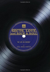 Sects, Love, and Rock & Roll - Joel Heng Hartse