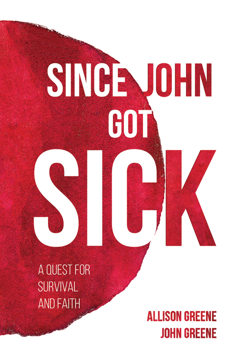 Since John Got Sick -  Allison Greene,  John Greene