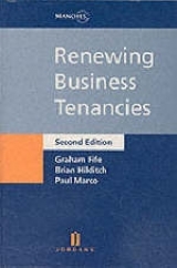 Renewing Business Tenancies - Fife, Graham; Hilditch, Brian; Marco, Paul