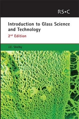 Introduction to Glass Science and Technology - Shelby, James E