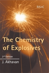 The Chemistry of Explosives - Akhavan, Jacqueline