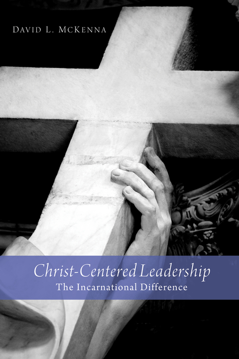 Christ-Centered Leadership - David L. McKenna