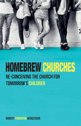 Homebrew Churches - Robert Thornton Henderson