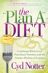 &quote;Plan A&quote; Diet -  Cyd Notter