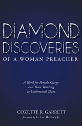 Diamond Discoveries of a Woman Preacher - Cozette R. Garrett