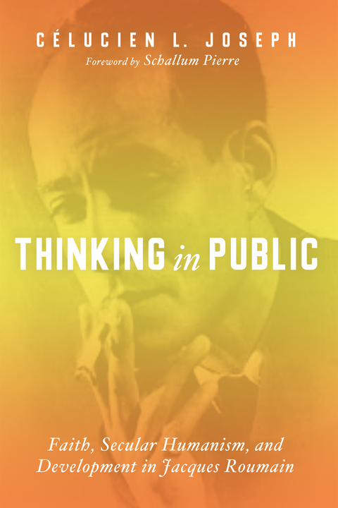 Thinking in Public - Celucien L. Joseph