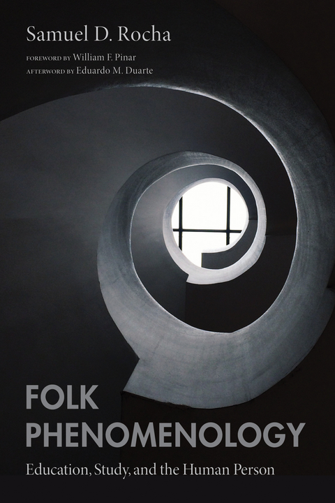 Folk Phenomenology - Samuel D. Rocha