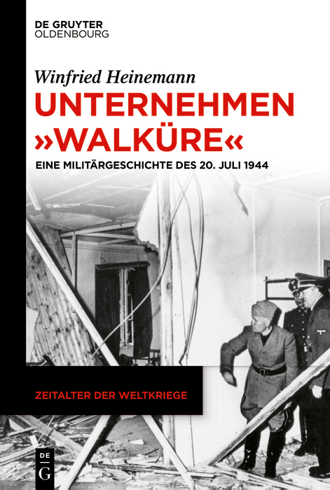 Unternehmen "Walküre" - Winfried Heinemann