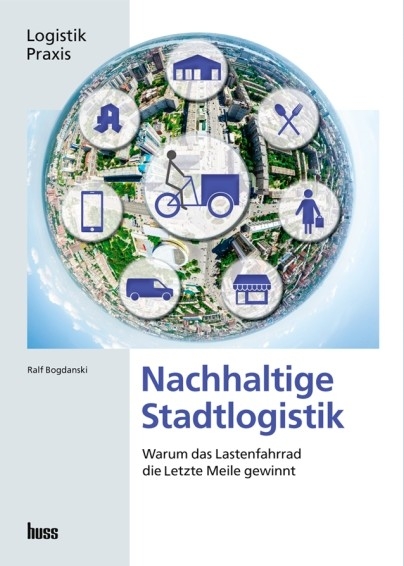 Nachhaltige Stadtlogistik -  Ralf Bogdanski