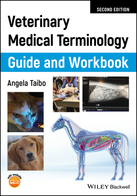 Veterinary Medical Terminology Guide and Workbook - Angela Taibo