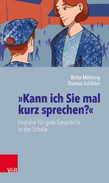 »Kann ich Sie mal kurz sprechen?« -  Britta Möhring,  Thomas Schlüter