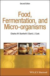 Food, Fermentation, and Micro-organisms - Charles W. Bamforth, David J. Cook