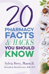 20 Pharmacy Facts and Hacks You Should Know - Dr. Sylvia Perry