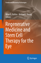 Regenerative Medicine and Stem Cell Therapy for the Eye - 