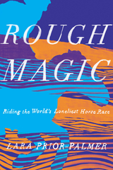 Rough Magic -  Lara Prior-Palmer