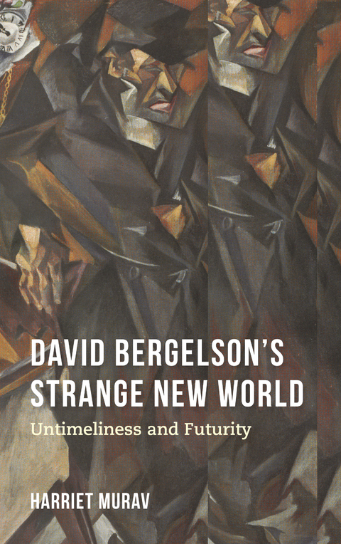 David Bergelson's Strange New World - Harriet Murav