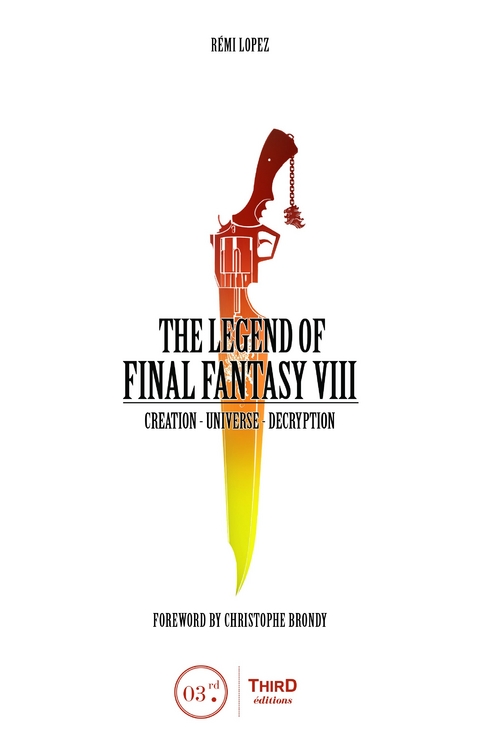 The Legend of Final Fantasy VIII - Rémi Lopez