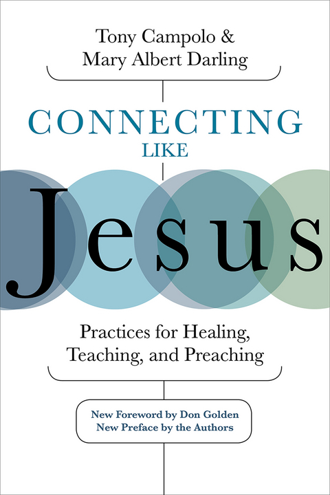 Connecting Like Jesus: Practices for Healing, Teaching, and Preaching -  Tony Campolo,  Mary Albert Darling