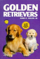 Golden Retrievers - Walsh, James E.