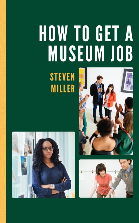 How to Get a Museum Job -  Steven Miller