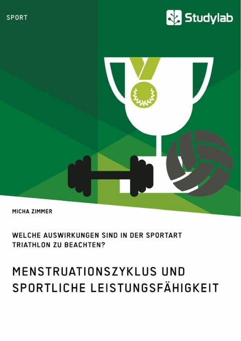 Menstruationszyklus und sportliche Leistungsfähigkeit. Welche Auswirkungen sind in der Sportart Triathlon zu beachten? - Micha Zimmer