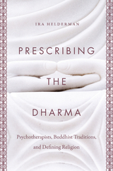 Prescribing the Dharma - Ira Helderman