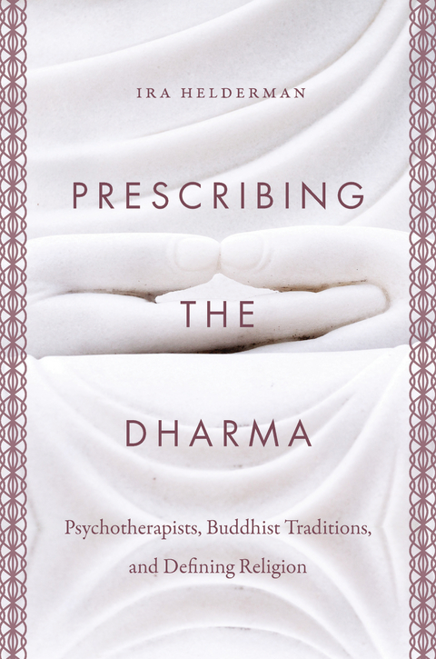 Prescribing the Dharma - Ira Helderman