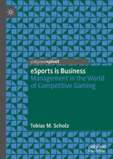 eSports is Business - Tobias M. Scholz