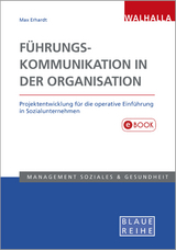 Führungskommunikation in der Organisation - Max Erhardt