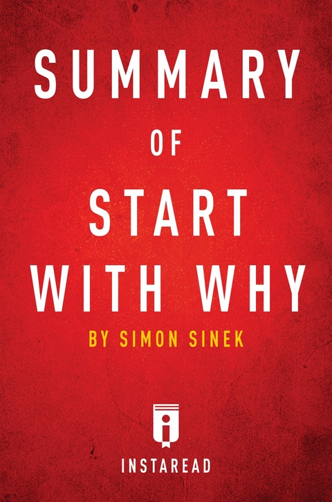 Summary of Start with Why - Instaread Summaries