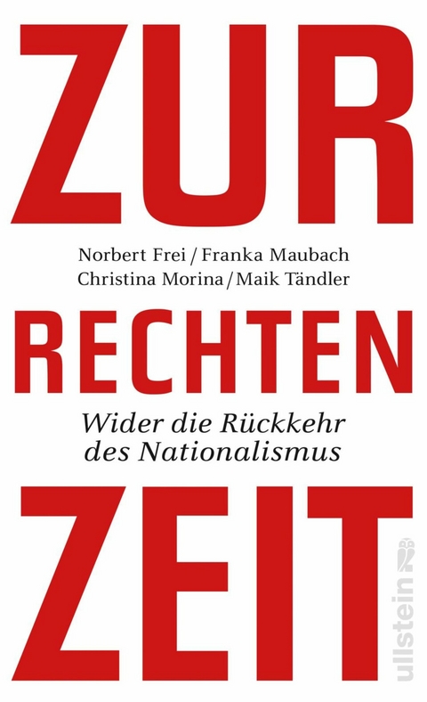 Zur rechten Zeit -  Norbert Frei,  Christina Morina,  Franka Maubach,  Maik Tändler