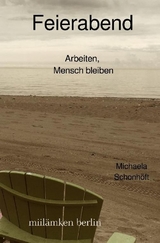 Feierabend -  Michaela Schonhöft