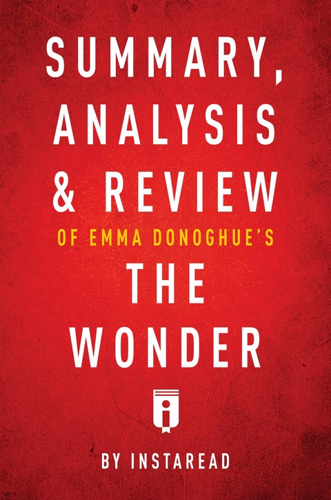 Summary, Analysis & Review of Emma Donoghue's The Wonder -  . IRB Media