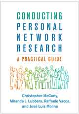 Conducting Personal Network Research -  Miranda J. Lubbers,  Christopher McCarty,  Jose Luis Molina,  Raffaele Vacca