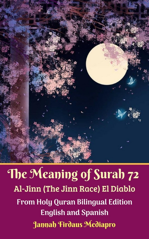 Meaning of Surah 72 Al-Jinn (The Jinn Race) El Diablo From Holy Quran Bilingual Edition English and Spanish -  Jannah  Firdaus Mediapro