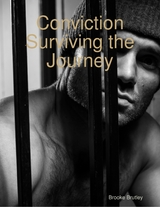 Conviction Surviving the Journey -  Brutley Brooke Brutley