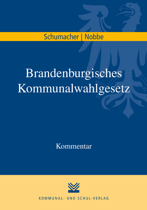 Brandenburgisches Kommunalwahlgesetz - Paul Schumacher, Thomas Nobbe