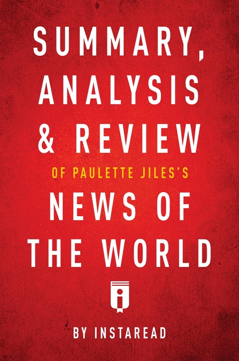 Summary, Analysis & Review of Paulette Jiles's News of the World -  . IRB Media